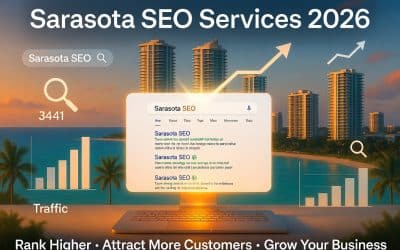 Why Your Sarasota Business Needs Professional SEO Services in 2026 (And How to Choose the Right Agency)