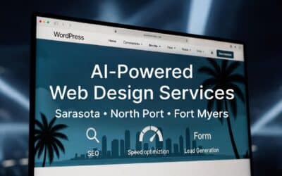Why Your Southwest Florida Business Needs a Professional, AI-Powered WordPress Website in 2026