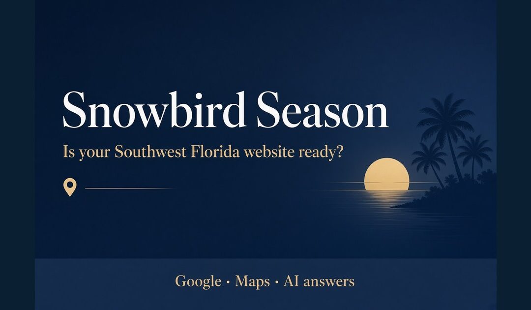 Snowbird Season: Is Your SW Florida Website Ready?